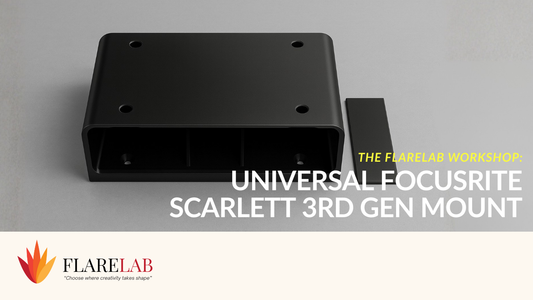The FlareLab Workshop: Universal Focusrite Scarlett 3rd Gen Mount