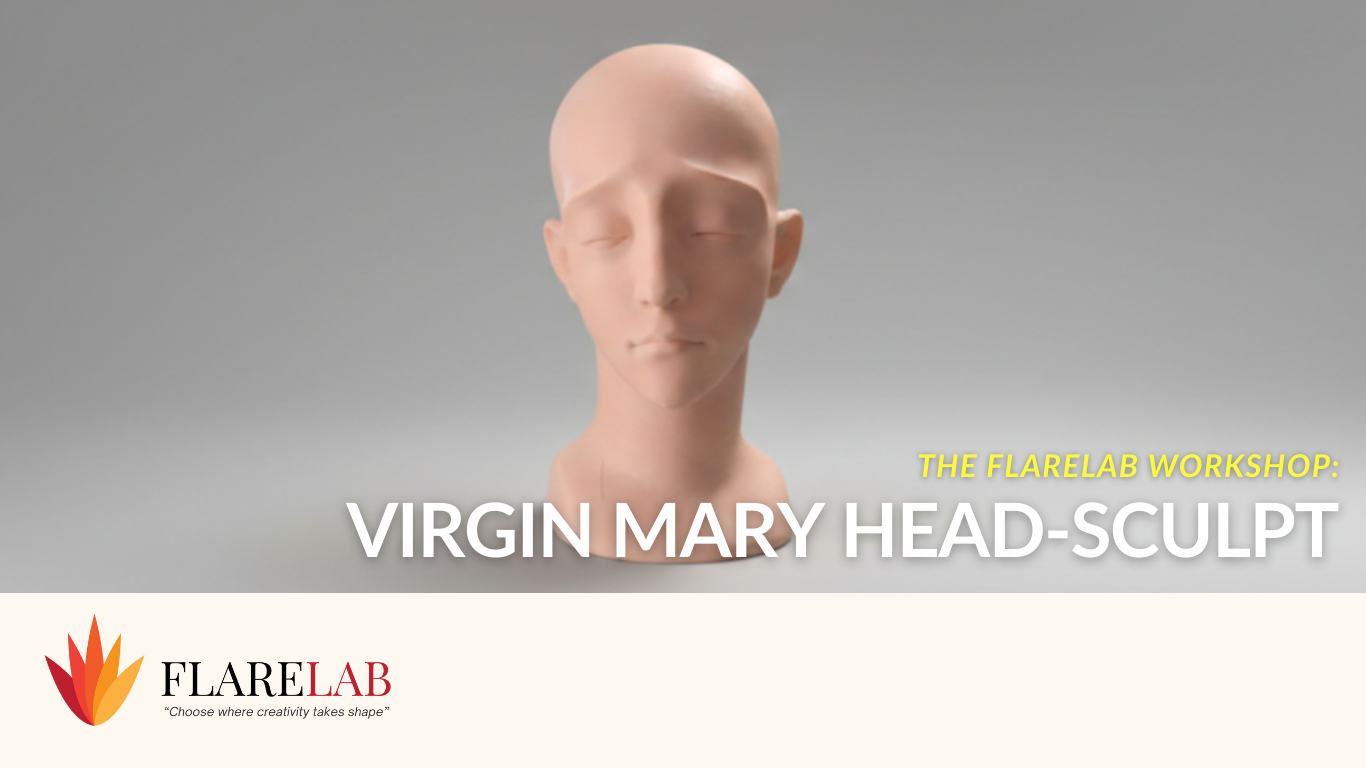 The FlareLab Workshop: Virgin Mary Head Sculpture