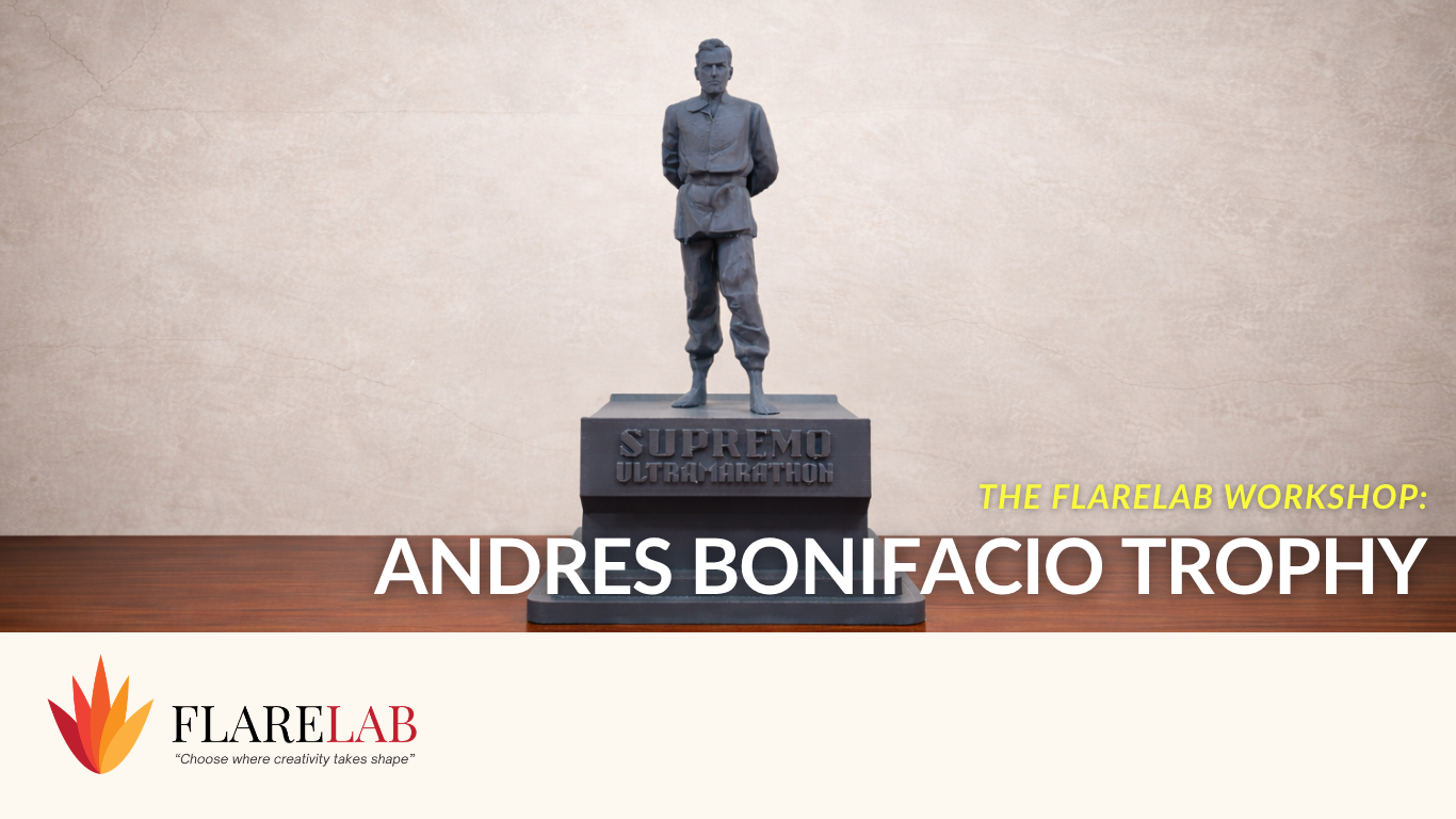 The Flarelab Workshop: Andres Bonifacio Trophy